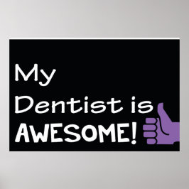My Dentist is Awesome Poster