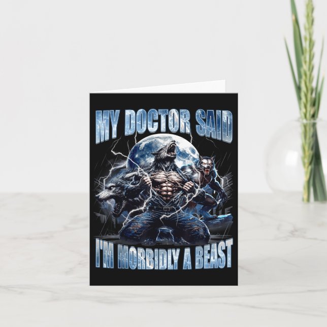 My Doctor Said I'm Morbidly A Cool Funny Werewolf  Karte (Vorderseite)