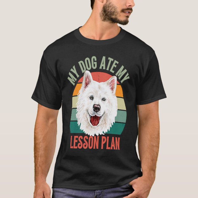My Dog Ate My Lesson Plan Retro Samoyed Dog Teache T-Shirt (Vorderseite)