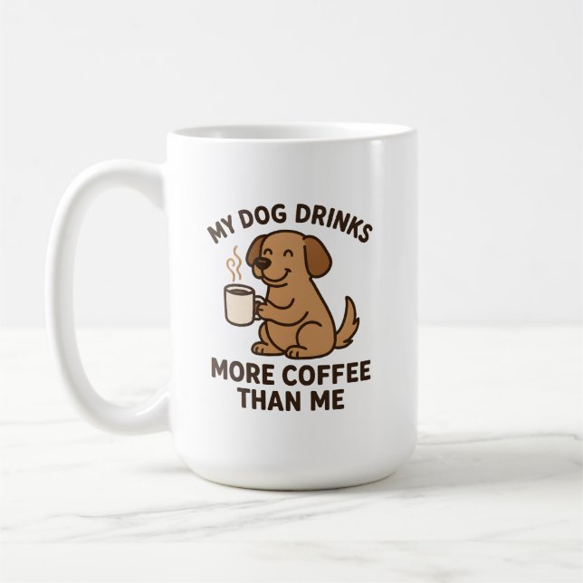 My Dog Drinks More Coffee Than Me – Dog Lover Gift Kaffeetasse (Links)