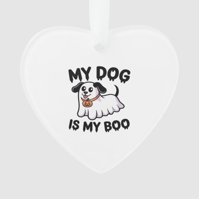 My Dog Is My Boo Shirt � Funny Dog Lover Gift 2025 Ornament (Vorderseite)