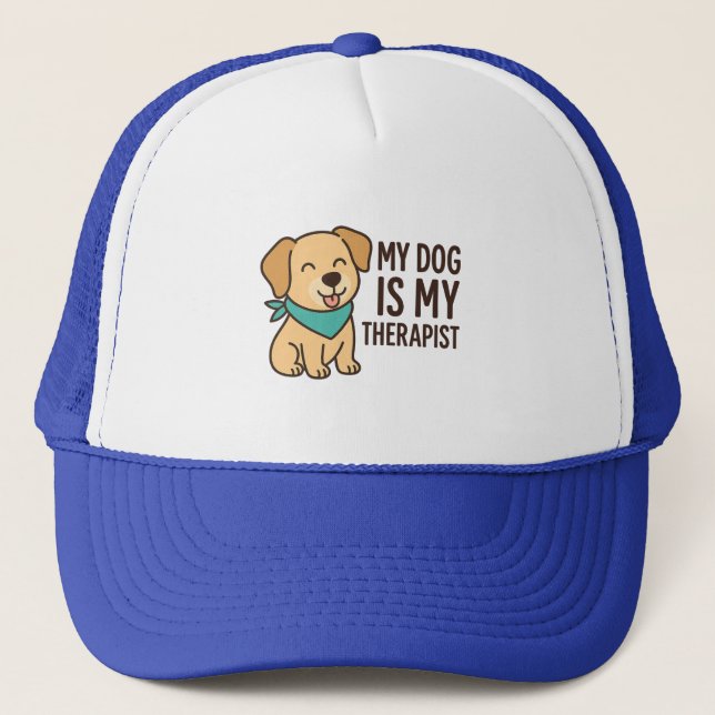 My Dog Is My Therapist Funny Dog Lover Quote  Truckerkappe (Vorderseite)