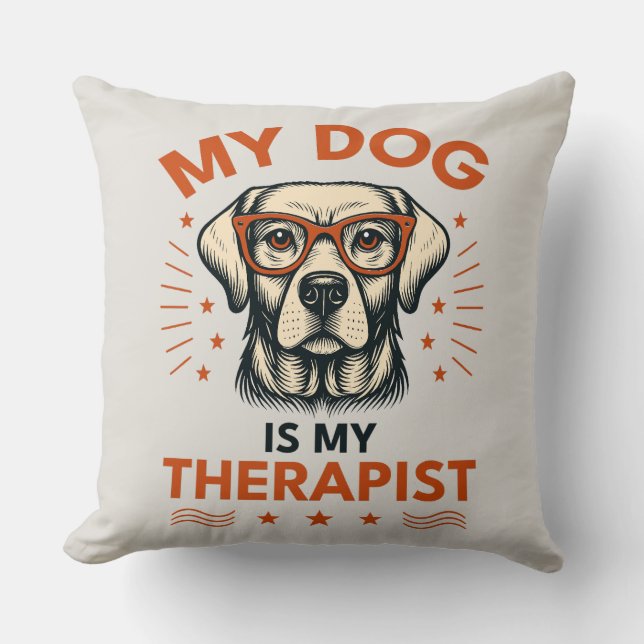 My dog is my therapist kissen (Vorderseite)