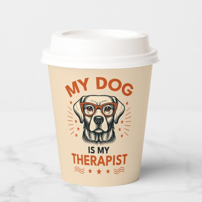 My dog is my therapist pappbecher (Vorderseite)