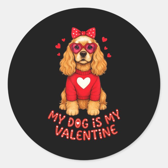 My Dog Is My Valentine American Er Spaniel Heart G Runder Aufkleber (Vorderseite)