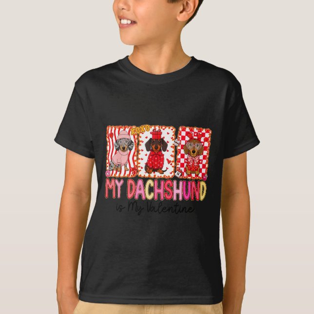 My Dog Is My Valentine Cute Dachshund Dogs For Dog T-Shirt (Vorderseite)
