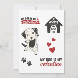 My Dog Is My Valentine Dalmatian Dog Einladung