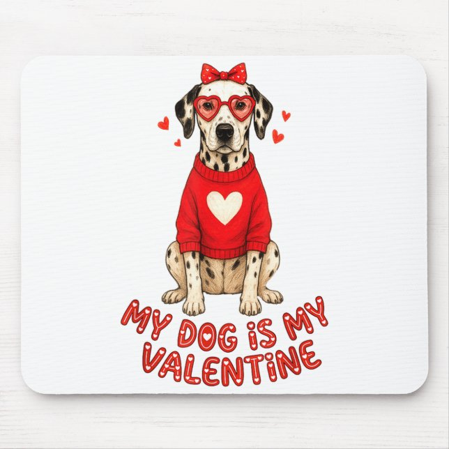 My Dog Is My Valentine Dalmatian Heart Gles Bow Do Mousepad (Vorne)