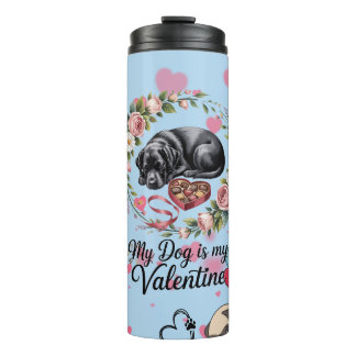 My Dog Is My Valentine Floral Puppy Lover Design Thermosbecher