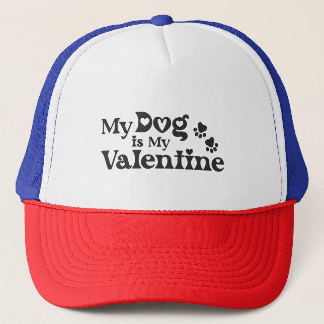 My Dog is My Valentine - Funny Pet Lover Hearts &  Truckerkappe (Vorderseite)