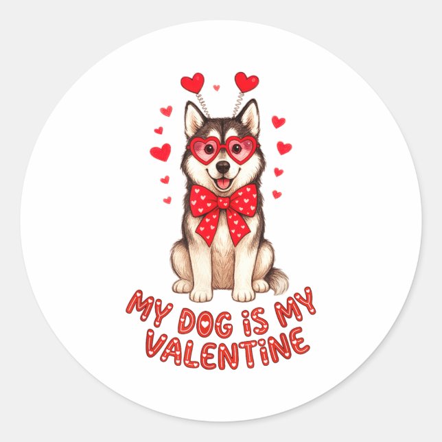 My Dog Is My Valentine Husky Heart Gles Valentines Runder Aufkleber (Vorderseite)