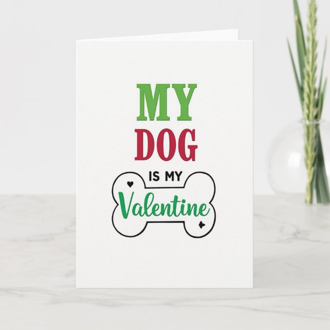 My Dog Is My Valentine Love Card Karte (Vorderseite)