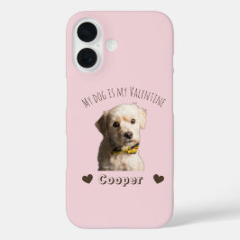 My Dog Is My Valentine – Personalized Pet  iPhone 16 Hülle