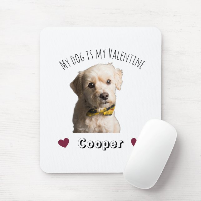 My Dog Is My Valentine – Personalized Pet Mousepad (Mit Mouse)