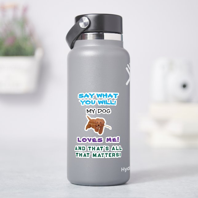 My Dog Loves Me Personalized Aufkleber (HydroFlask)