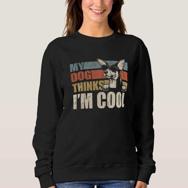 My Dog Thinks I'm Cool Toy Fox Terrier  Retro Dad  Sweatshirt (Vorderseite)