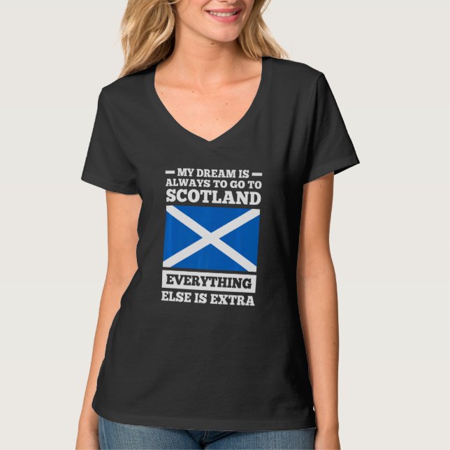 My dream is always to go to Scotland Scotland Prem T-Shirt (Vorderseite)