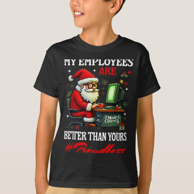 My Employees Are Better Than Yours Boss Manager In T-Shirt (Vorderseite)