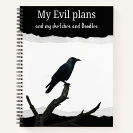 My Evil Plans and my sketches and doodles Notizbuch