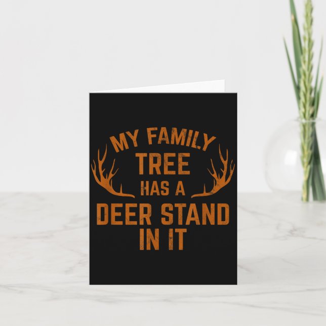 My Family Tree Has A Deer Stand In It Hunting  Karte (Vorderseite)