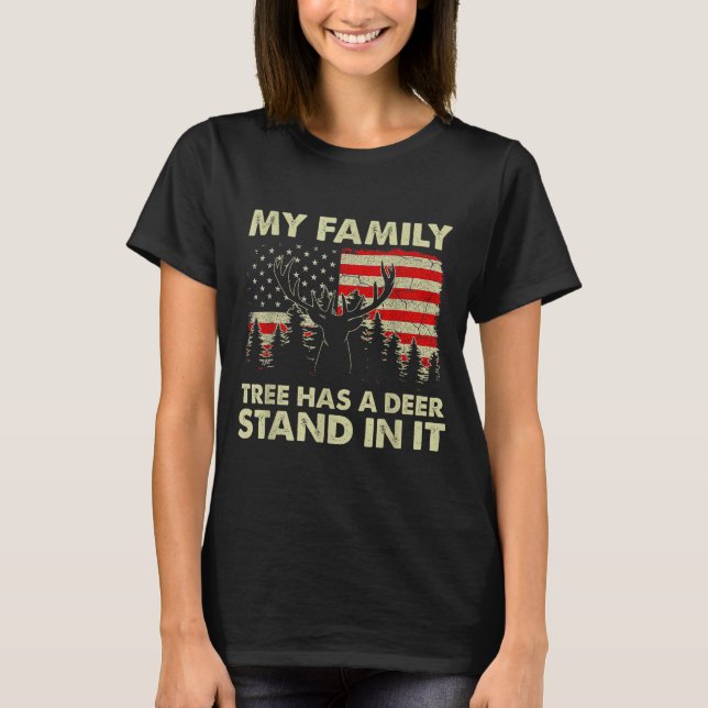 My Family Tree Has A Deer Stand In It Hunting Usa  T-Shirt (Vorderseite)
