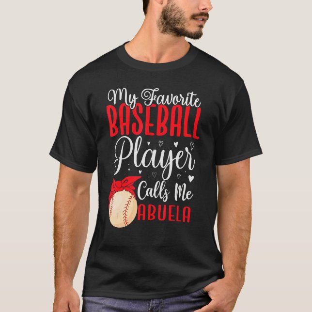 My Favorite Baseball player calls me Abuela Cute T-Shirt (Vorderseite)