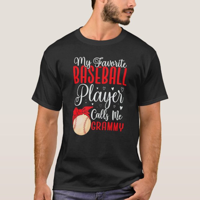 My Favorite Baseball player calls me Grandma Cute  T-Shirt (Vorderseite)