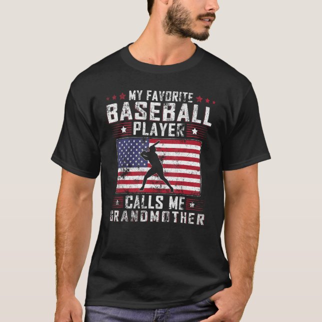 My Favorite Baseball Player Calls Me Grandmother M T-Shirt (Vorderseite)