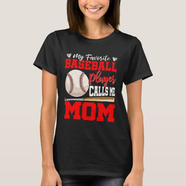 My Favorite Baseball Player Calls Me Mom Cute Moth T-Shirt (Vorderseite)
