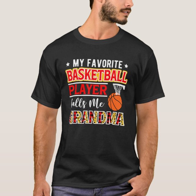 My Favorite Basketball Player Calls Me Grandma Mot T-Shirt (Vorderseite)