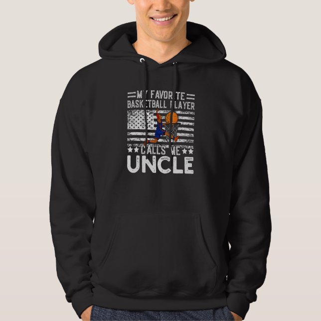 My Favorite Basketball Player Calls Me Uncle Fathe Hoodie (Vorderseite)