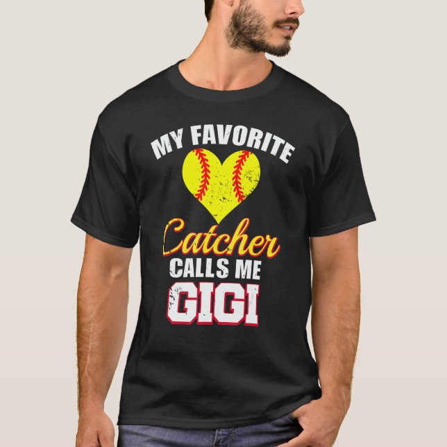 My Favorite Catcher Calls Me Gigi Catcher Softball T-Shirt (Vorderseite)
