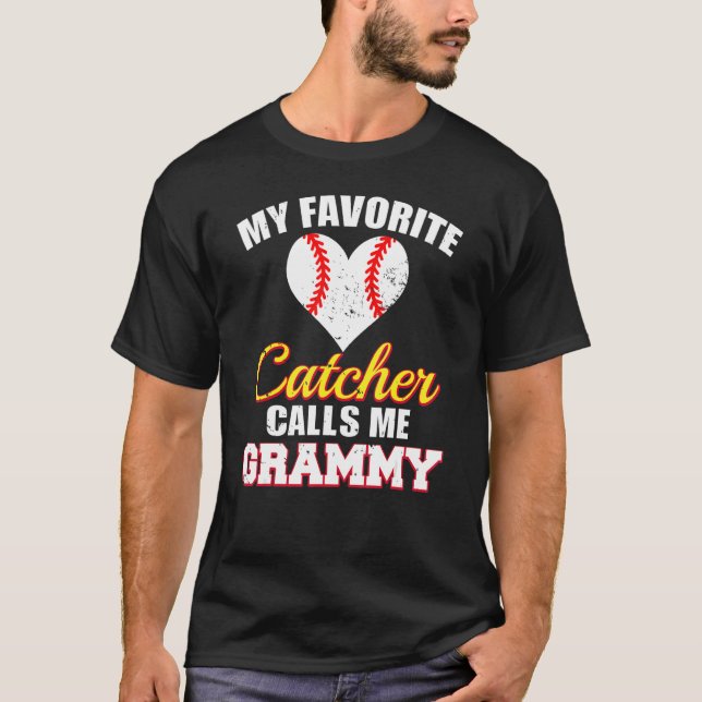 My Favorite Catcher Calls Me Grammy Catcher Baseba T-Shirt (Vorderseite)