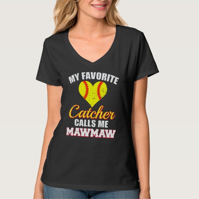 My Favorite Catcher Calls Me MawMaw Softball Maw M T-Shirt (Vorderseite)