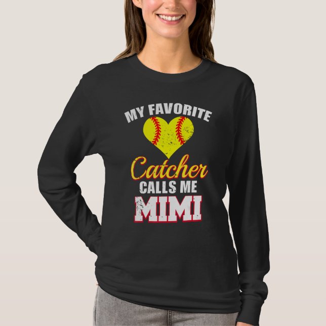 My Favorite Catcher Calls Me Mimi Catcher Softball T-Shirt (Vorderseite)