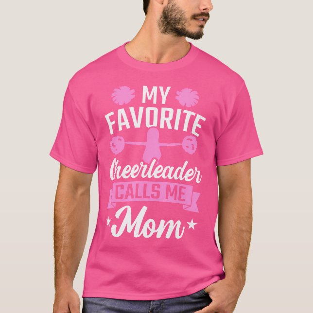 My Favorite Cheerleader Calls Me Mom Cheerleading T-Shirt (Vorderseite)