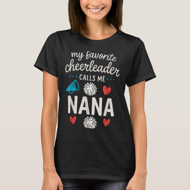 My Favorite Cheerleader Calls Me Nana Grandma Chee T-Shirt (Vorderseite)