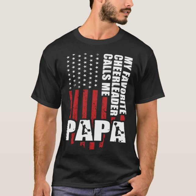 My Favorite Cheerleader Calls Me Papa Cheer Dad Fa T-Shirt (Vorderseite)