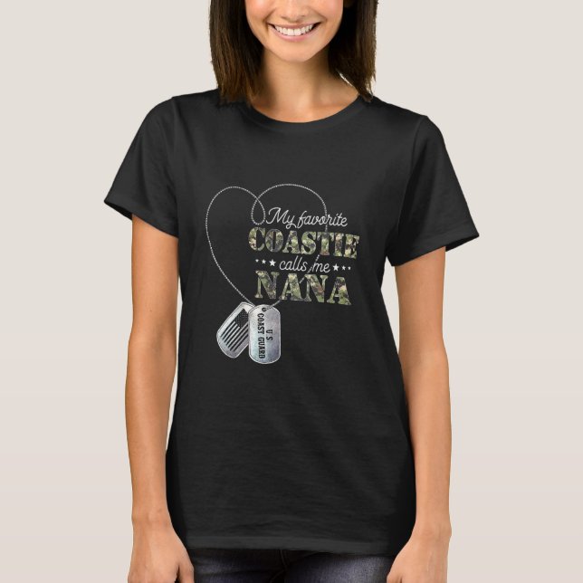 My Favorite Coastie Calls Me Nana Coast Guard Nana T-Shirt (Vorderseite)
