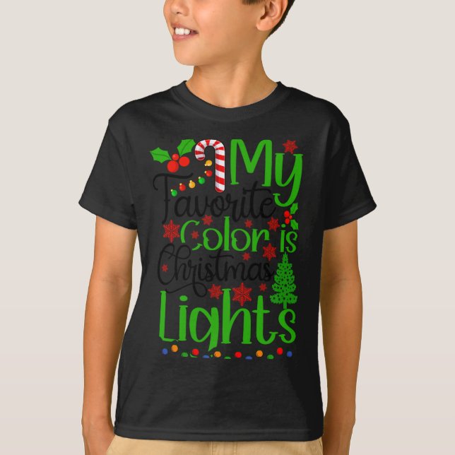 My Favorite Color Is Christmas Lights T Shirt  (Vorderseite)