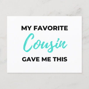 My Favorite Cousin Gave Me This 2 Feiertagspostkarte