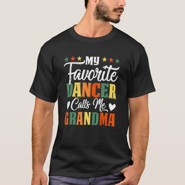 My Favorite Dancer Calls Me Grandma Dancer Grandma T-Shirt (Vorderseite)