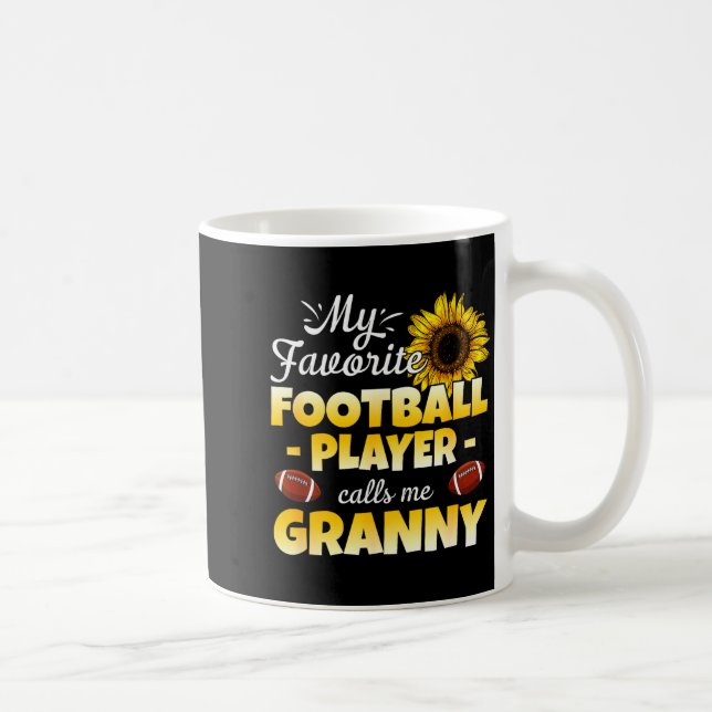 My Favorite Football Player Calls Me Granny  Kaffeetasse (Rechts)