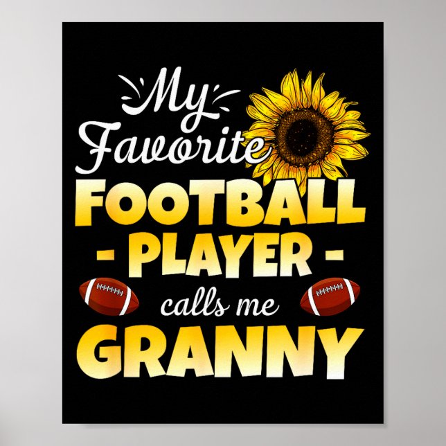 My Favorite Football Player Calls Me Granny  Poster (Vorne)
