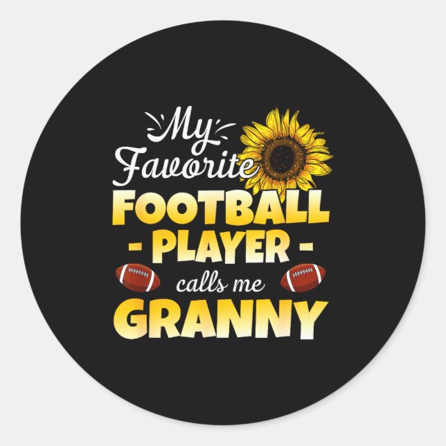 My Favorite Football Player Calls Me Granny  Runder Aufkleber (Vorderseite)