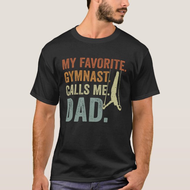 My Favorite Gymnast Calls Me Dad Rings Gymnastics  T-Shirt (Vorderseite)