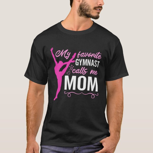 My Favorite Gymnast Calls Me Mom Gymnastic   14 T-Shirt (Vorderseite)