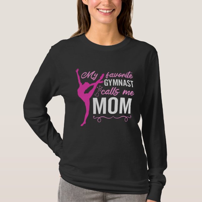 My Favorite Gymnast Calls Me Mom Gymnastic   14 T-Shirt (Vorderseite)