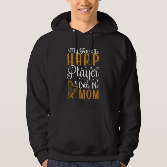 My Favorite Harp player calls me Mom Cute 2 Hoodie (Vorderseite)