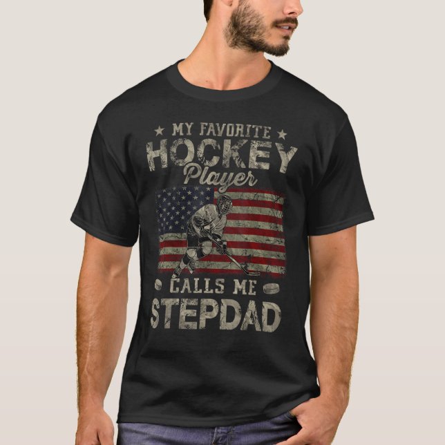 My Favorite Hockey Player Calls Me Stepdad Father  T-Shirt (Vorderseite)